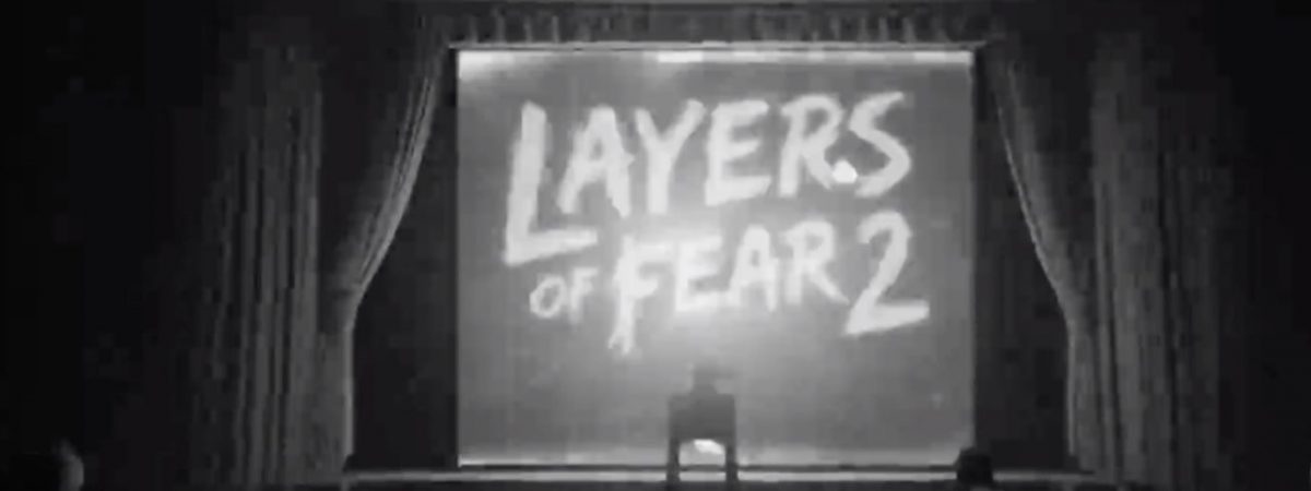 Layers of Fear 2 got a new trailer released by Gun Media and Bloober Team