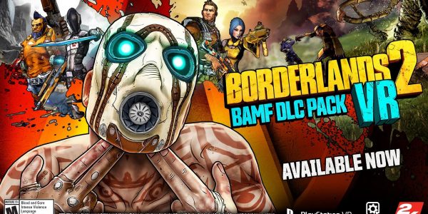 Borderlands 2 VR BAMF DLC Available for Free 2