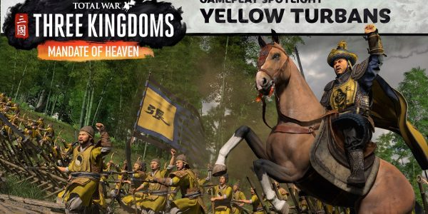 Total War Three Kingdoms DLC Yellow Turban Spotlight Mandate of Heaven