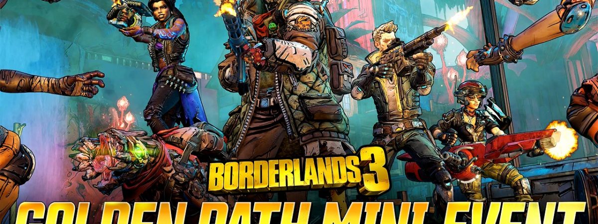 Borderlands 3 Golden Path Mini-Event Later This Week